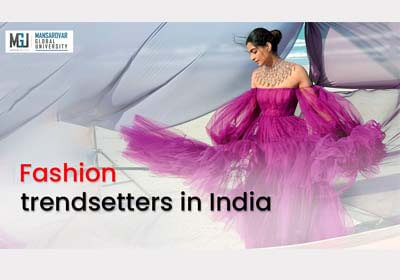 Fashion Trendsetters in India